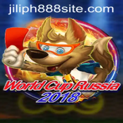An In-Depth Look at WorldCupRussia2018 and the Role of Jiliph888